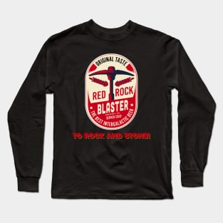 Deep Rock Galactic Red Rock Blaster To Rock and Stone Long Sleeve T-Shirt